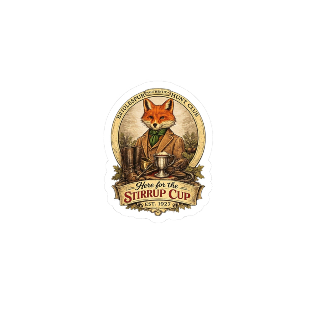 Vintage Fox Sticker — “Here for the Stirrup Cup” Kiss-Cut Vinyl Sticker