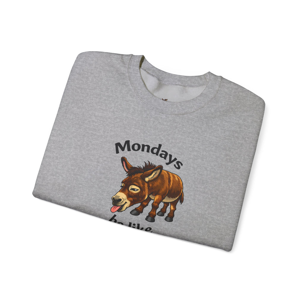 Crewneck Sweatshirt — "Mondays Be Like" Donkey Graphic Cozy Pullover