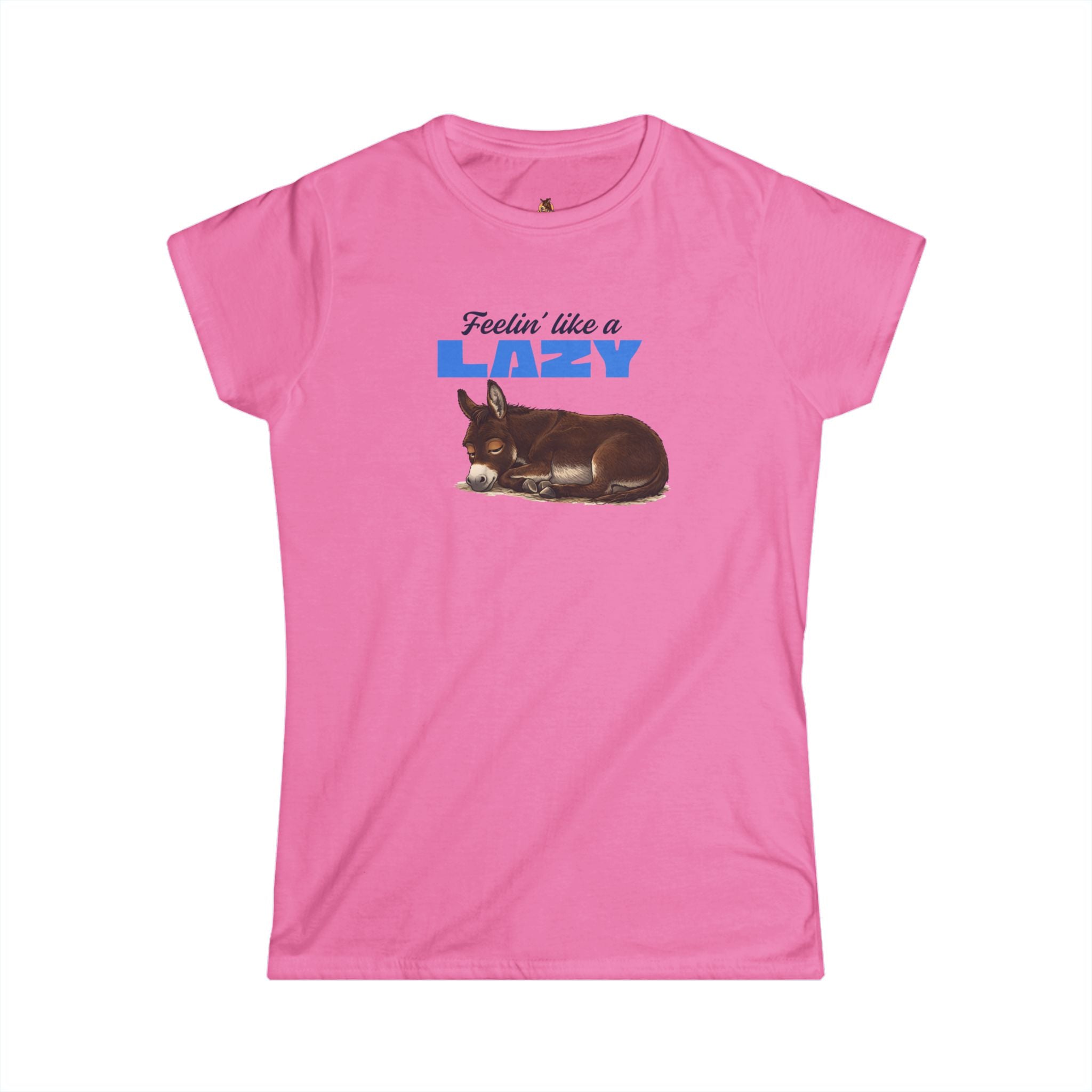 Feeling Like a Lazy — Women's Donkey Tee
