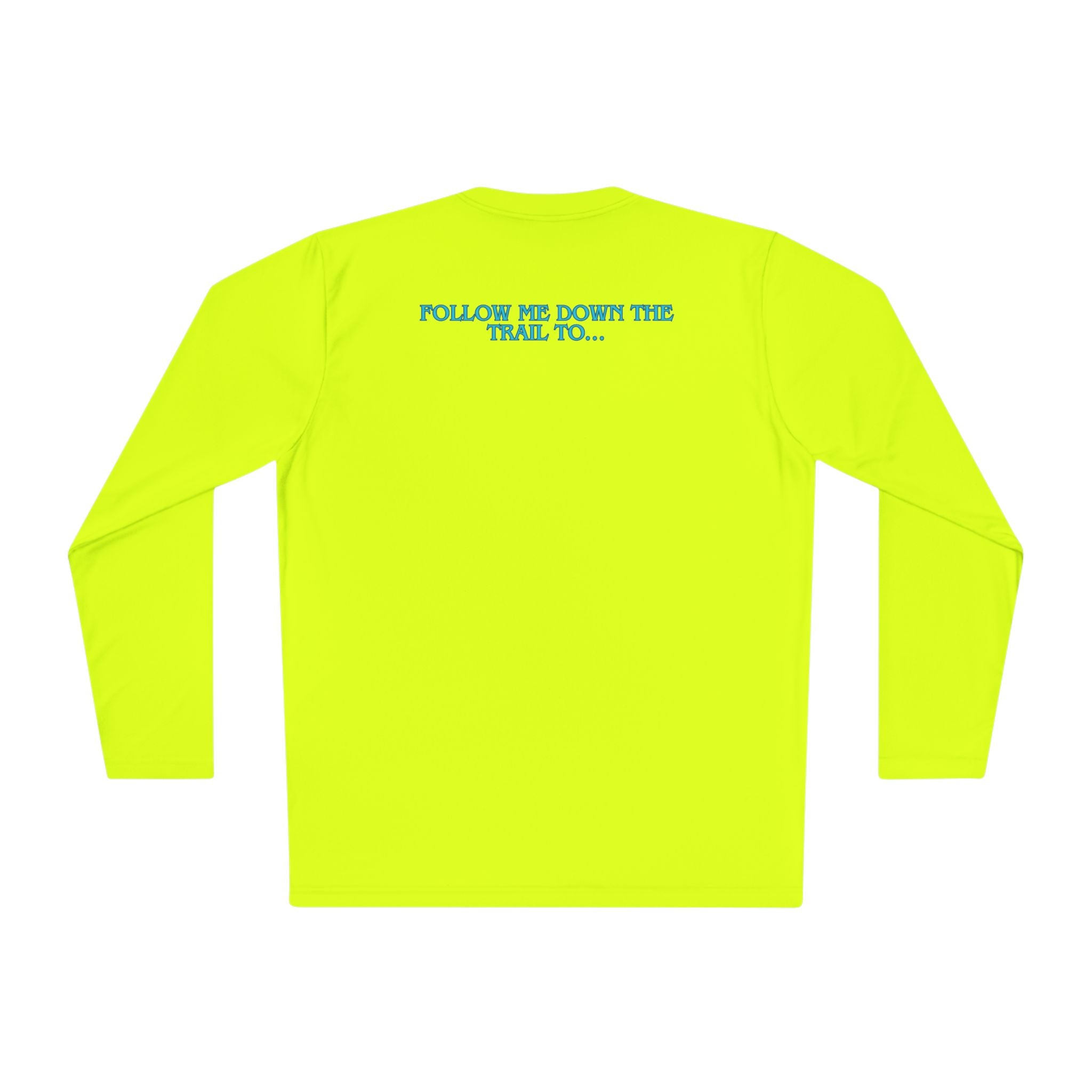 Long Sleeve Tee —Rusty Daisy Ranch logo front & "Follow me down the trail to" on back