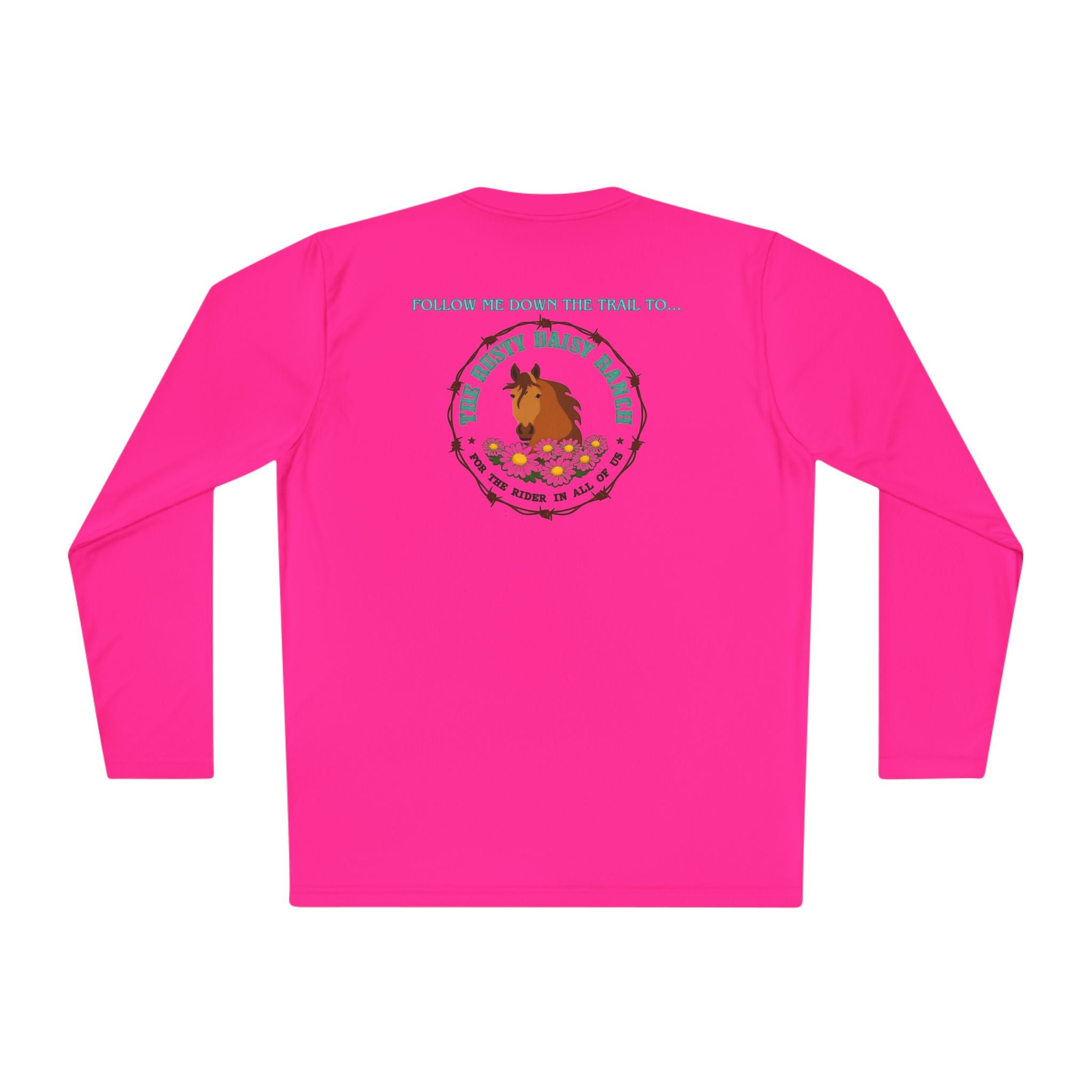 Long Sleeve Tee — RDR logo front & Rusty Daisy Ranch logo & "Follow me down the trail to" back