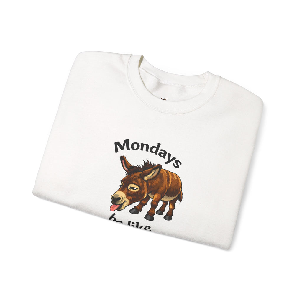 Crewneck Sweatshirt — "Mondays Be Like" Donkey Graphic Cozy Pullover