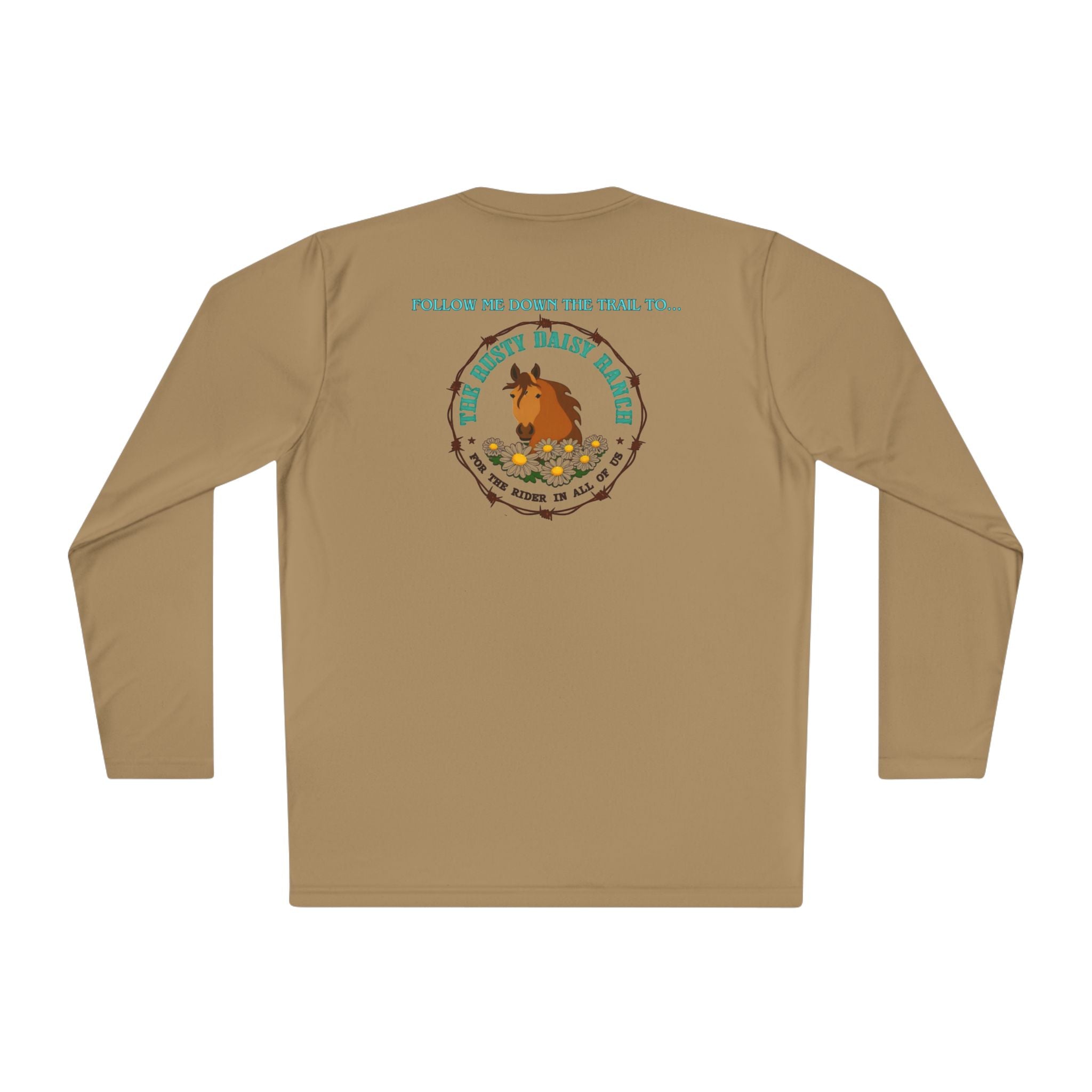 Long Sleeve Tee — RDR logo front & Rusty Daisy Ranch logo & "Follow me down the trail to" back