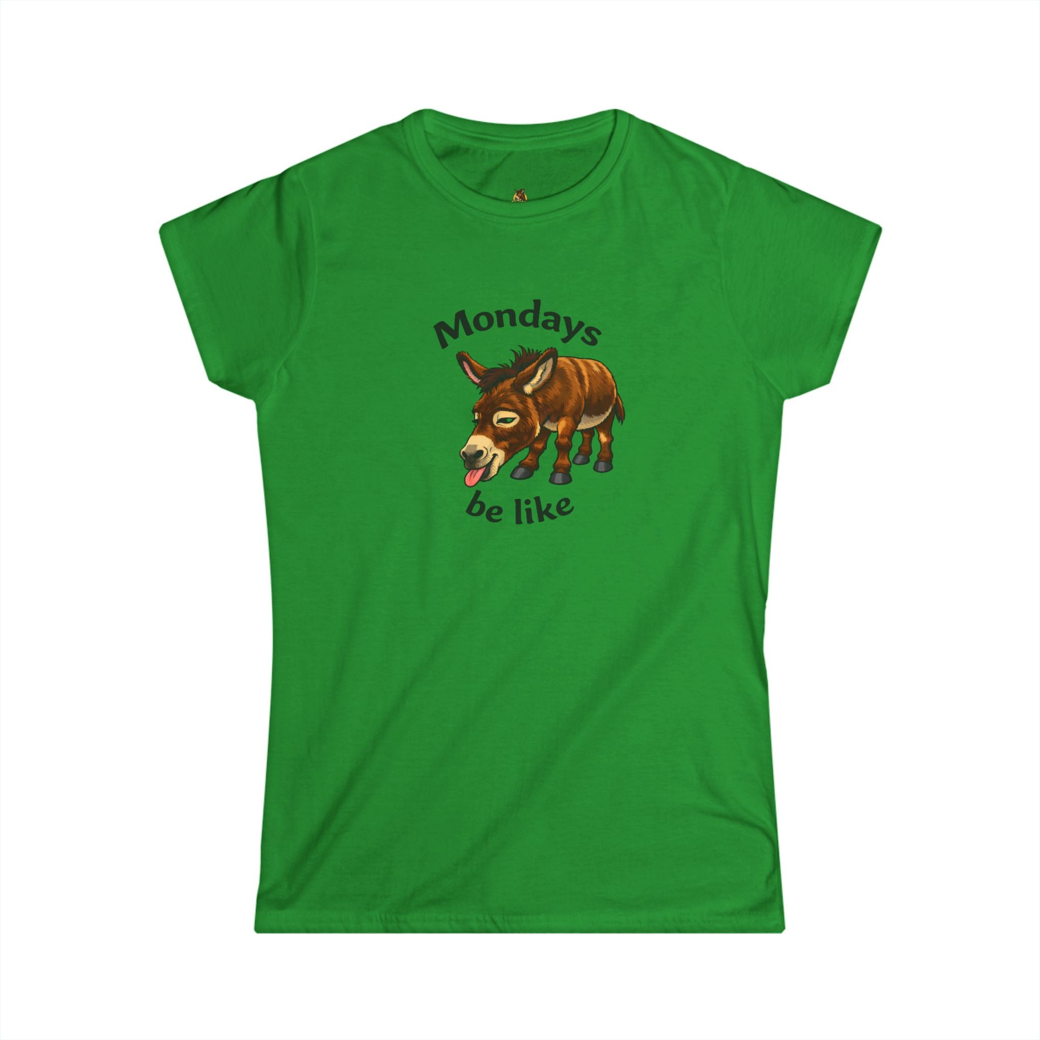 Women's Tee — "Mondays Be Like" Donkey Graphic Casual Shirt