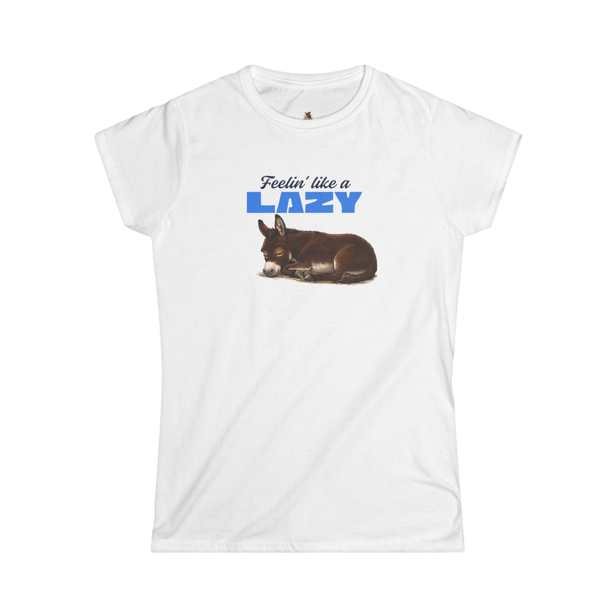Feeling Like a Lazy — Women's Donkey Tee