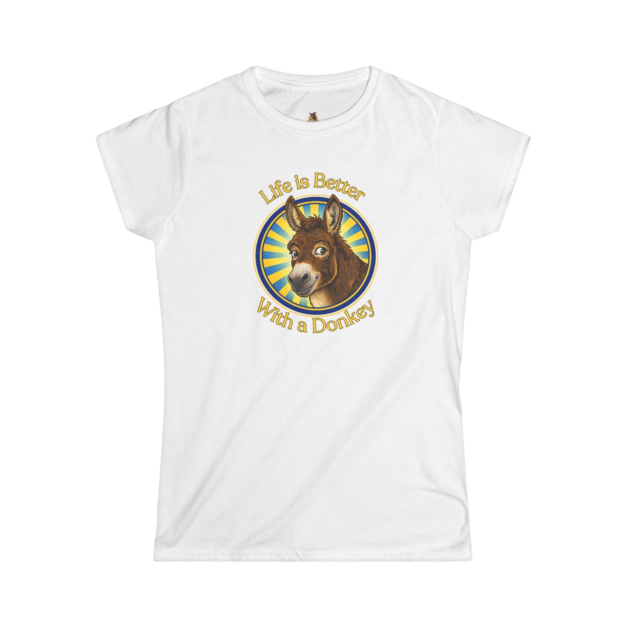 "Life Is Better With a Donkey" - Women's T-shirt