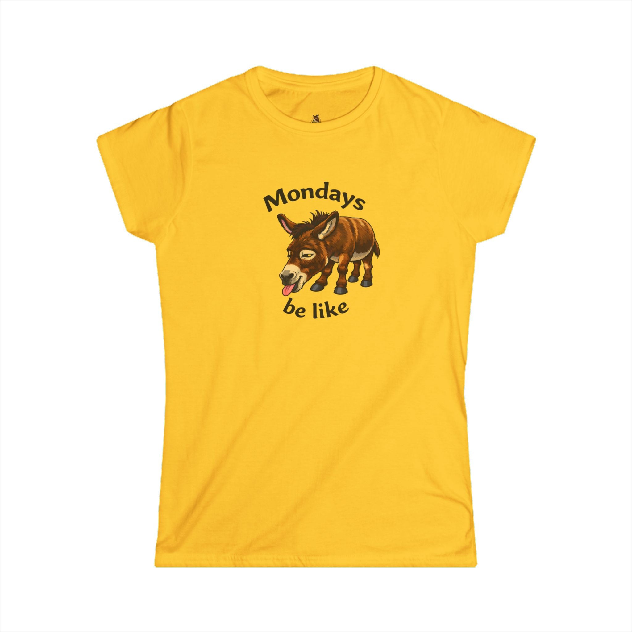 Women's Tee — "Mondays Be Like" Donkey Graphic Casual Shirt
